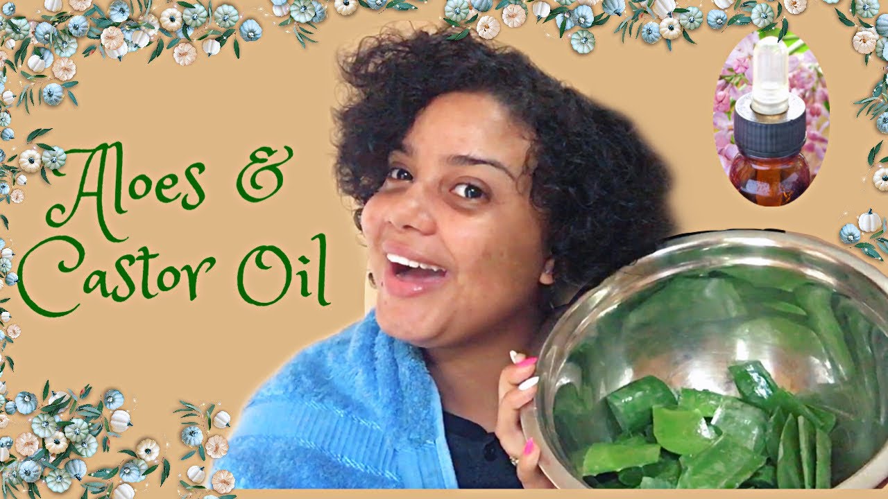 HOW ALOE VERA AND CASTOR OIL GROW MY HAIR YouTube