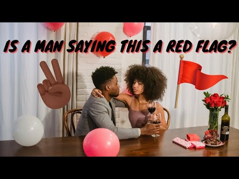 Tik Talks: IS A MAN SAYING THIS A RED FLAG? 🚩