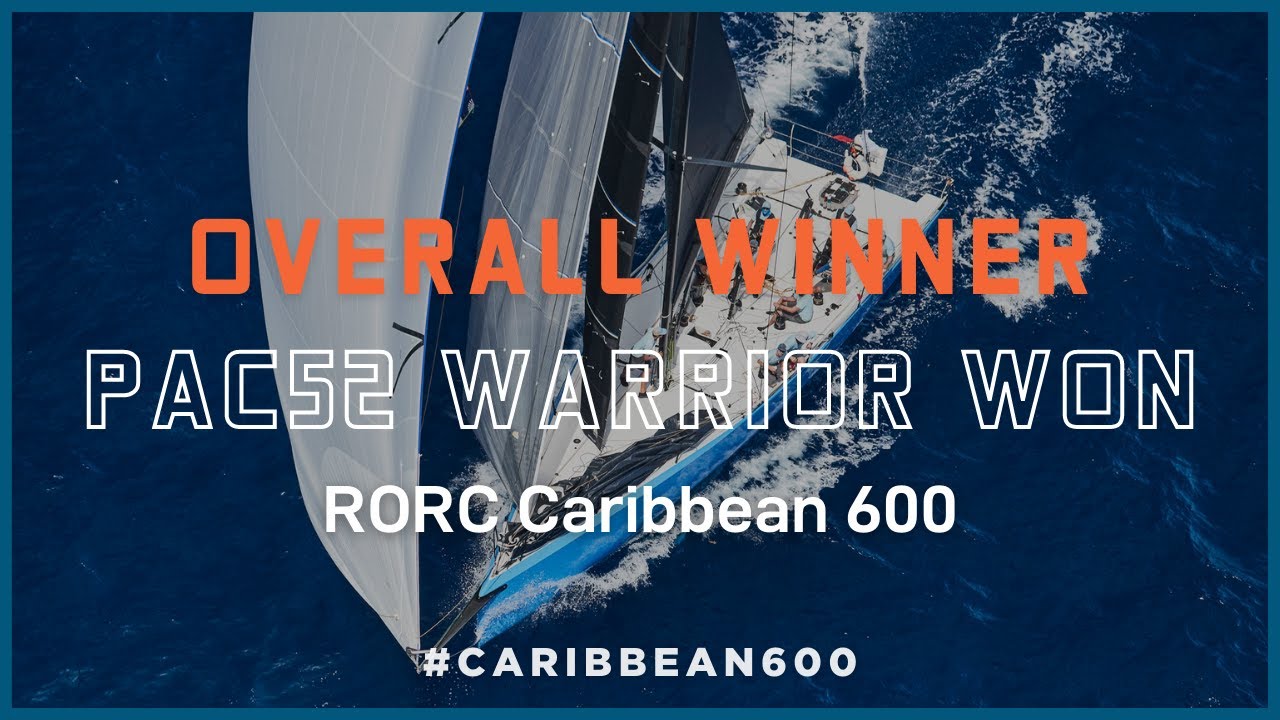 ⁣Warrior Won | Overall Winner of the 2022 RORC Caribbean 600