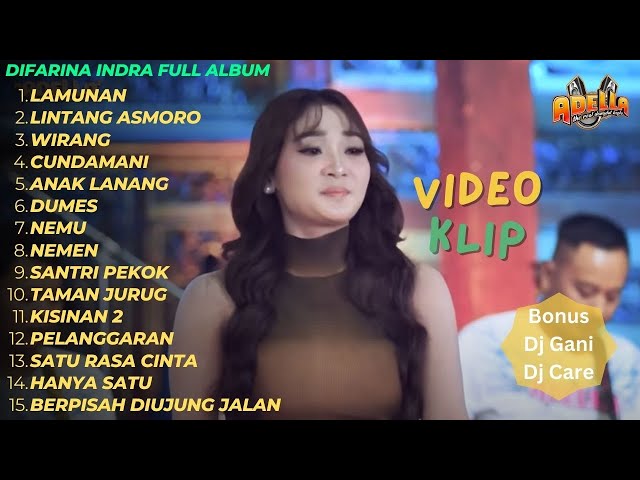 Difarina Indra Full Album Terbaru Om. Adella Lamunan -  Cundamani - Lintang Asmoro class=