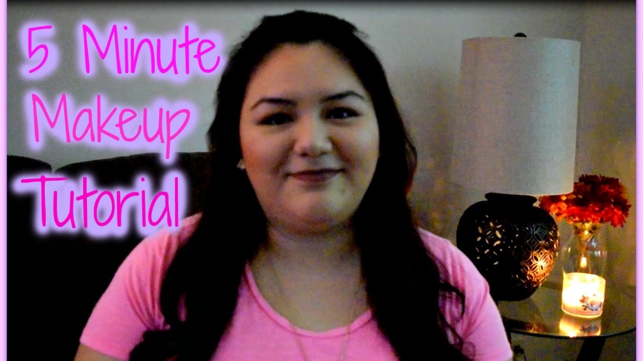 5 Minute Makeup Tutorial - YouTube