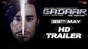 Gadaar - The Traitor Official Trailer | Amitoj Mann | Punjabi Movie Full Movie Out Sagahits