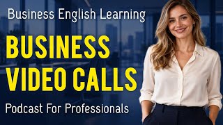 Online Meetings in English — Run Video Calls with Confidence | Business English Podcast Update