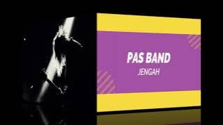 Pas Band - Jengah Lirik