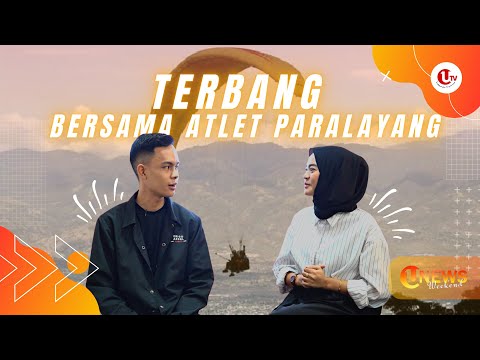 TERBANG BERSAMA ATLET PARALAYANG | U-NEWS WEEKEND