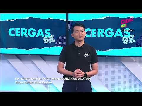 Cergas (2022) | SK: Daya Tahan Otot Menggunakan Alatan [R]