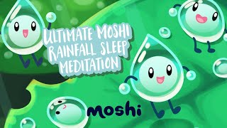 Guided Meditation for Sleep – Ultimate Moshi Rainfall Sleep Meditation | Moshi Kids