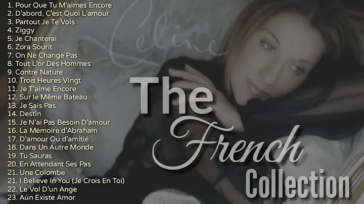 The French Collection | Celine Dion | Non-Stop Pla...