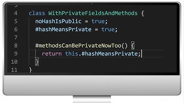 Private and Public Class Fields (and Methods) in JavaScript