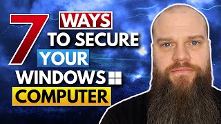 7 ways to secure your windows computer