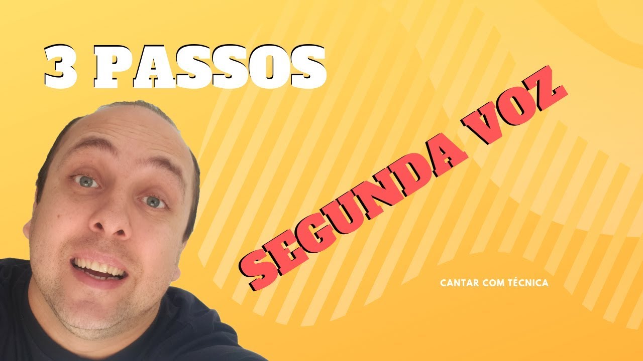 Segunda Voz - 3 Dicas para aprender de uma...
