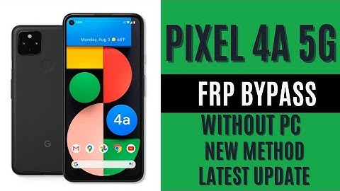 Google Pixel 4a 5G FRP Bypass Without Pc New Android 13 2025 Latest Update