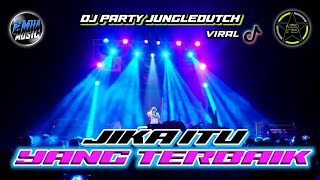 DJ PARTY 🔥 JIKA ITU YANG TERBAIK | HENDRO BINTANG