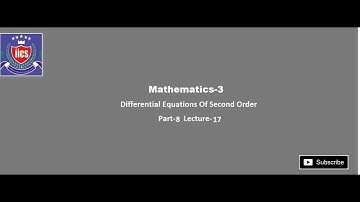 Mathematics-3 ||Lecture 17 ||Differential Eqn of 2nd Order part-8|| By Deeksha Ma