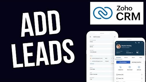 How to Add Leads in Zoho CRM 2025?