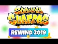 Subway Surfers Rewind 2019 Subway Surfers Rewind 2019