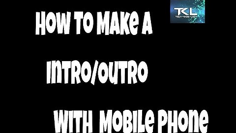 How To Make A Intro/Outro or Text Video With a Mobile Phone In the Simplest Way.