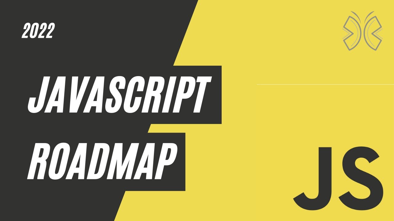javascript เริ่มต้น  2022  JavaScript Roadmap for Beginners in 2022