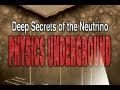 Public Lecture—Deep Secrets of the Neutrino: Physics Underground