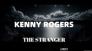 Watch Kenny Rogers The Stranger video