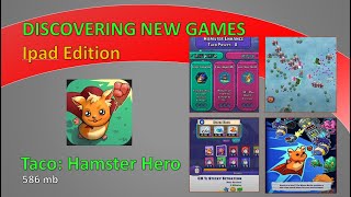 Mobile Gaming - Discovering New Games - Ipad Edition - Taco: Hamster Hero