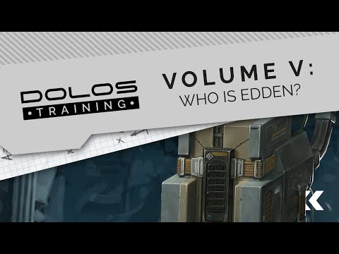 : DOLOS Training Volume 5 - Who is Edden?