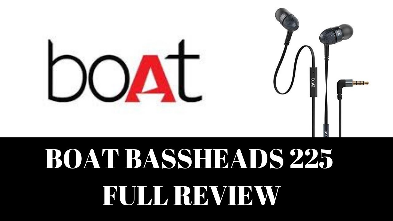 Unboxing , Review and Mic Test of BOAT BassHeads 225 inEar Super Extra