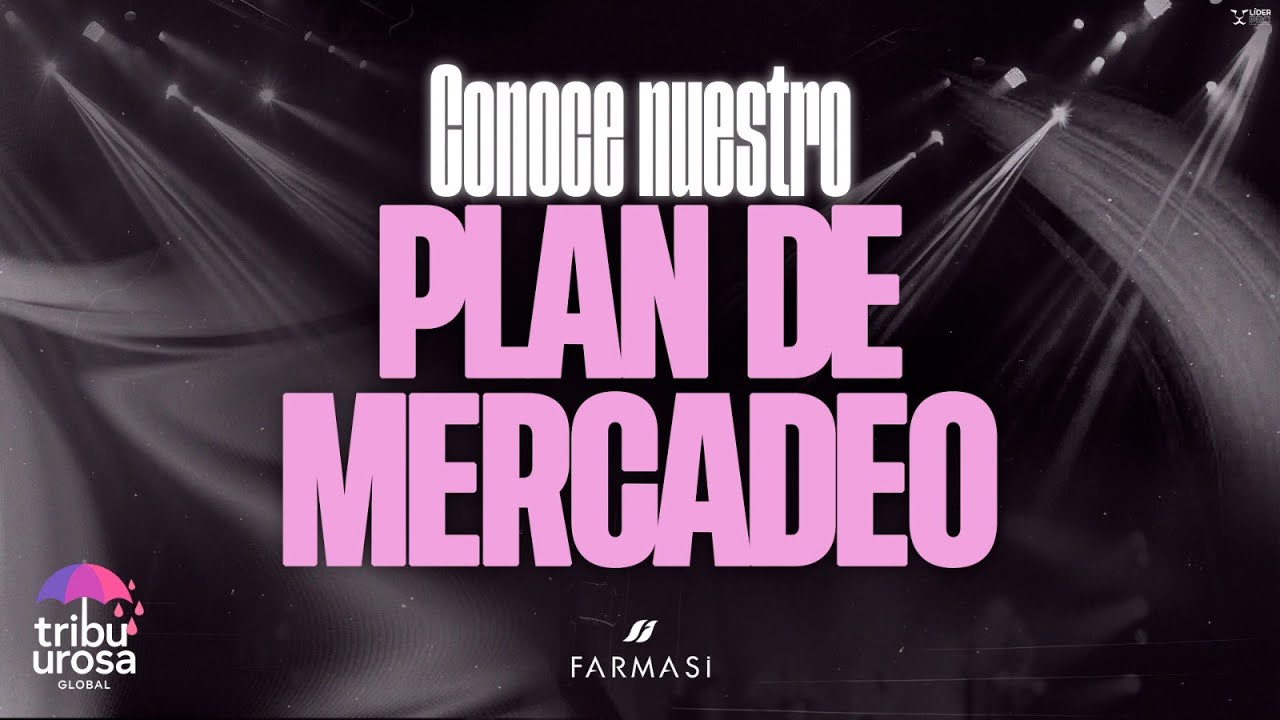 Explicación express Plan de mercadeo farmasi  al al 28 de diciembre 2025