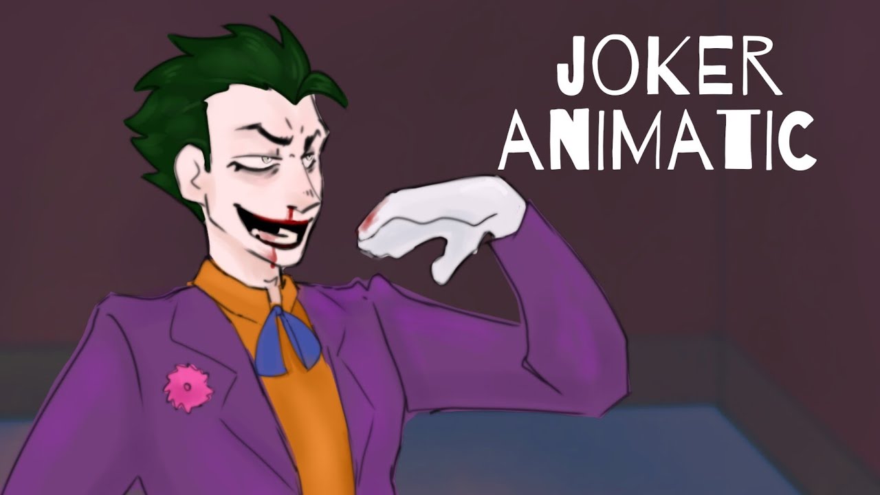 Can't Pretend a Joker animatic