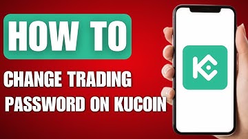 How to Change Trading Password on Kucoin (2025)