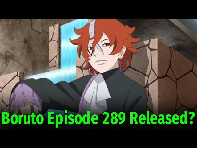 Boruto Episode 289 Release Date And Time