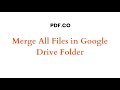 Merge all Files in a Google Drive Folder using PDF.co and Integromat