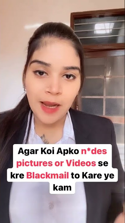 Agar Koi Apko N*des Pictures & Video se kare Blackmail to kare ye kam #videos #pictures #girlfriend