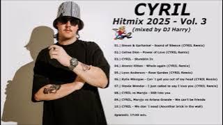 CYRIL - Hitmix Vol. 3 (mixed by DJ Harry 2025)