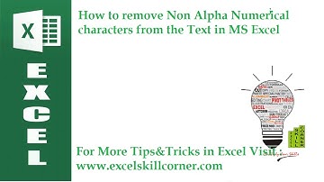 How to remove Non Alpha Numerical characters from the Text in MS Excel