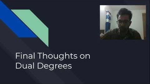 BITS Pilani Dual Degree Part 4 - Final Thoughts | To Dual or Not to Dual