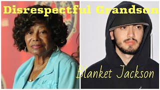 Michael Jackson's Son Blanket Blocks|Katherine Jackson's Appeal|It's My Money-Disrespectful Grandson