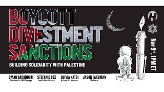 Boycott, Divestment, Sanctions: Building Solidarity with Palestine