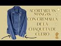 Acortar las mangas con cremallera de la chaqueta de cuero