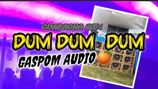 KANCINGAN PARTY GASPOM AUDIO🍊GUARACHA MIX🔥'DUM DUM DUM VITAMIN MALAM🍊2026