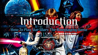 Introduction | How to Play Star Wars: The Roleplaying Game 30th Anniv. | The Infernal Brotherhood