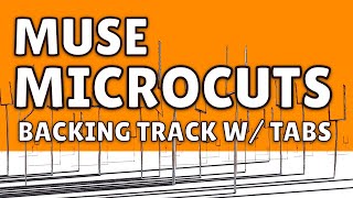 Download Lagu Muse - Microcuts backing track (VOCALS included) w/ SYNCED TABS MP3