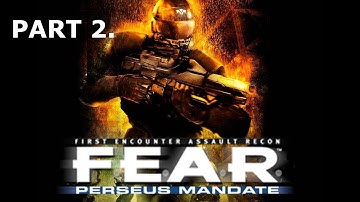 F.E.A.R. Perseus Mandate walkthrough part 2.
