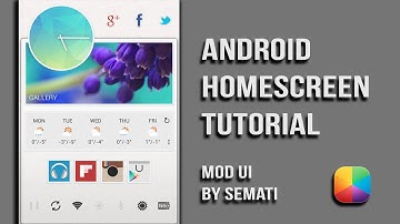 Mod UI (by semati) - Android Homescreen Tutorial