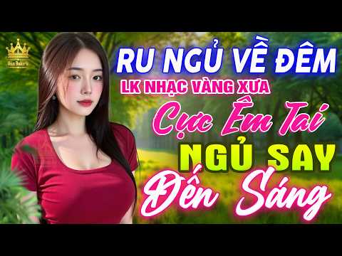 Thumbnail: Ca Nhạc Trữ Tình Bolero TOÀN BÀI HAY CỰC ÊM TAI - LK Nhạc Vàng Xưa Dễ Nghe Dễ Ngủ HAY NHẤT HIỆN NAY