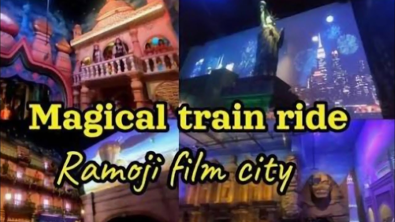 Magical Train Ride at Ramoji Film City Hyderabad-Amazing Experiences #prayajfoodcraft 
