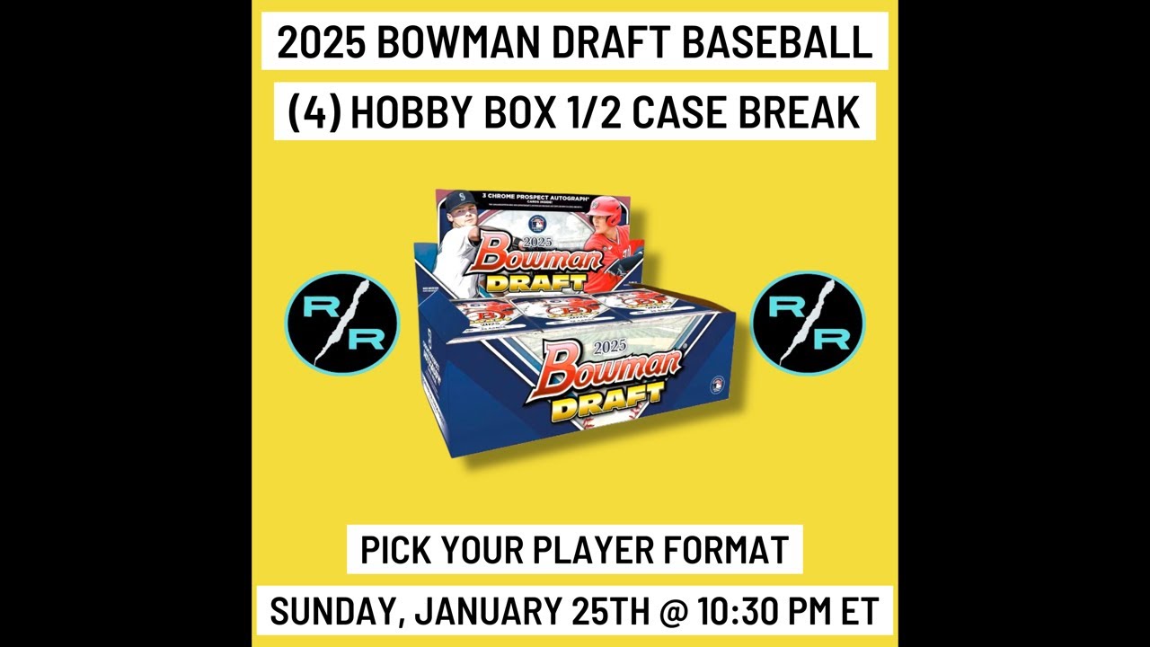 2025 Bowman Draft Baseball (4) Hobby Box Player Break Sunday 1/25 @ 10:30 PM EST