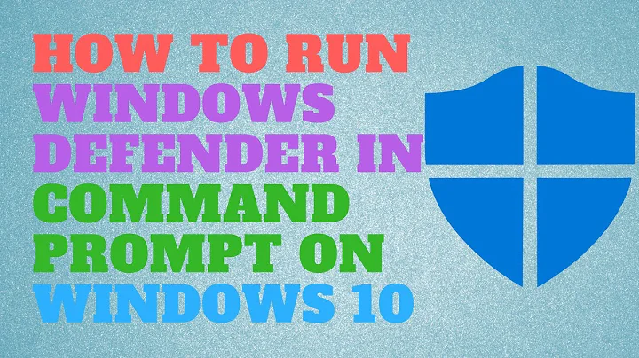 How to Run Windows Defender in Command Prompt on Windows 10