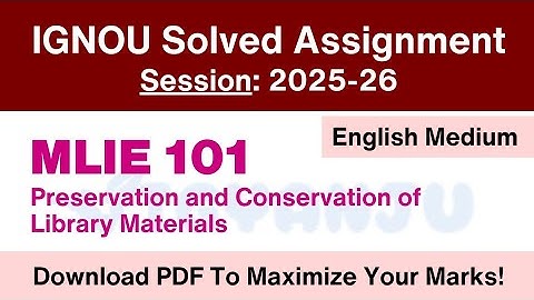 IGNOU MLIE 101 Solved Assignment 2025-26 Pdf Download | IGNOU MLIS Solved Assignment 2025-26