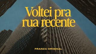 Voltei Pra Rua Recente Franza 2026